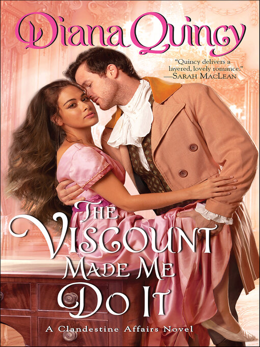 Title details for The Viscount Made Me Do It by Diana Quincy - Available